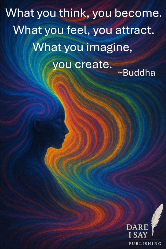 portfolio of a human head and shoulders with waves of colors flowing out as if hair all around symbolizing the power of thought, feeling, and imagination with text of Buddha's quote "What you think, you become. What you feel, you attract, What you imagine, you create."