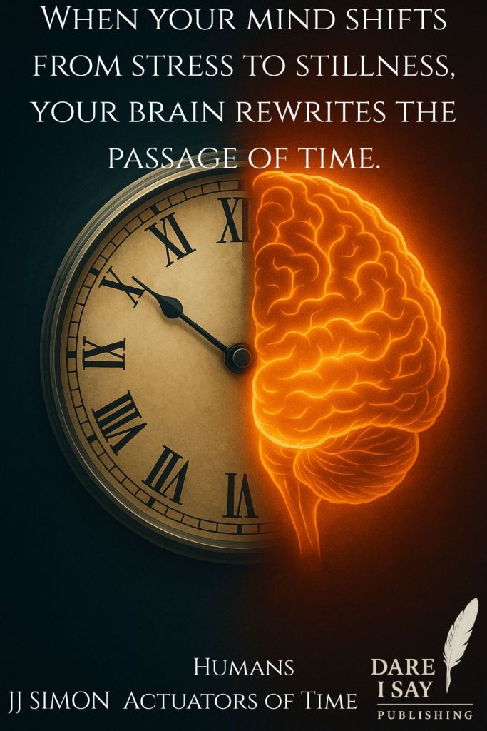 Half a large circular clock with Roman numerals VI to XI merges with half a golden human brain; text reads: “When your mind shifts from stress to stillness, your brain rewrites the passage of time.”